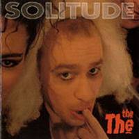 The The : Solitude